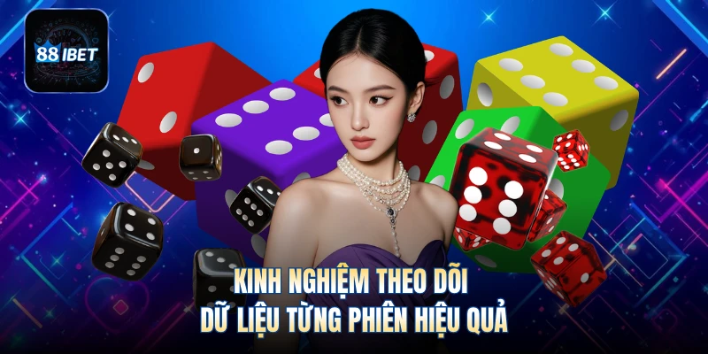 Kinh nghiệm theo dõi dữ liệu từng phiên hiệu quả