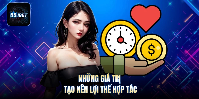 Những giá trị tạo nên lợi thế hợp tác